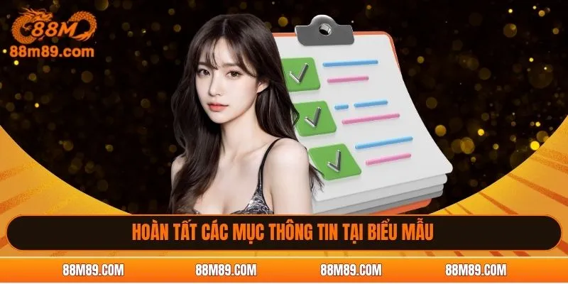 Hoàn tất các mục thông tin tại biểu mẫu 